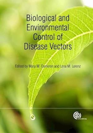 Biological and Environmental Control of Disease Vectors