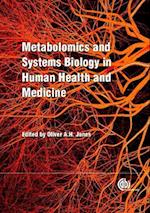 Metabolomics and Systems Biology in Human Health and Medicine