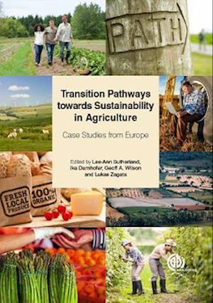 Transition Pathways towards Sustainability in Agriculture