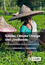 Gender, Climate Change and Livelihoods : Vulnerabilities and Adaptations