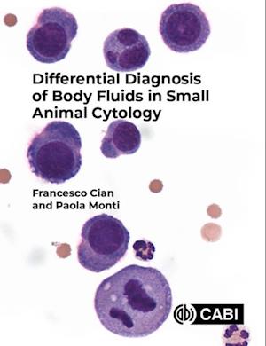 Differential Diagnosis of Body Fluids in Small Animal Cytology