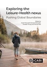 Exploring the Leisure - Health Nexus : Pushing Global Boundaries