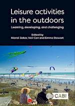 Leisure Activities in the Outdoors : Learning, Developing and Challenging