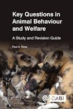 Key Questions in Animal Behaviour and Welfare : A Study and Revision Guide