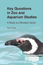 Key Questions in Zoo and Aquarium Studies : A Study and Revision Guide