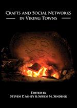 Crafts and Social Networks in Viking Towns