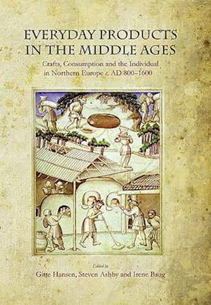 Everyday Products in the Middle Ages