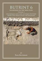 Butrint 6: Excavations on the Vrina Plain Volume 3