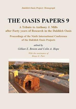 Proceedings of the Ninth International Dakhleh Oasis Project Conference