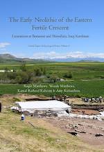 Early Neolithic of the Eastern Fertile Crescent
