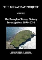 The Birsay Bay Project Volume 3