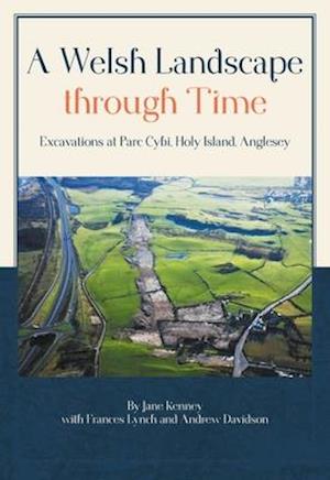 A Welsh Landscape Through Time