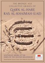 The Bronze Age Collective Graves of Qarn al-Harf, Ras al-Khaimah (UAE)