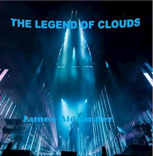 THE LEGEND OF CLOUDS