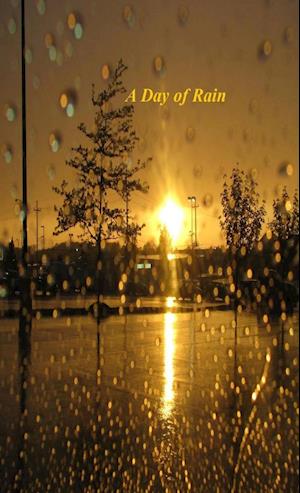 A DAY OF RAIN