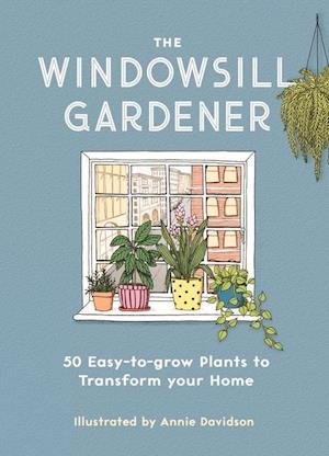 The Windowsill Gardener