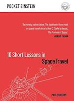 10 Short Lessons in Space Travel