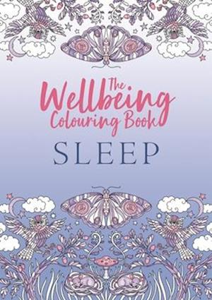 The Wellbeing Colouring Book: Sleep