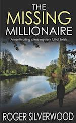 THE MISSING MILLIONAIRE an enthralling crime mystery full of twists