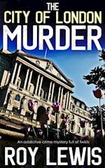 THE CITY OF LONDON MURDER an addictive crime mystery full of twists
