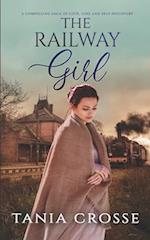 THE RAILWAY GIRL a compelling saga of love, loss and self-discovery 