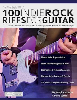 100 Indie Rock Riffs for Guitar