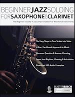 Beginner Jazz Soloing for Saxophone & Clarinet