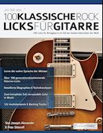 100 Klassische Rock Licks fu&#776;r Gitarre