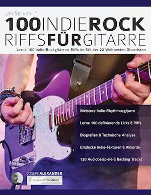 100 Indie-Rock Riffs Fu&#776;r Gitarre