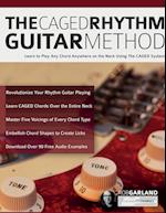 The CAGED Rhythm Guitar Method