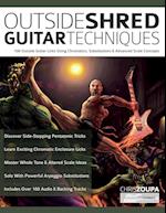 Outside Shred Guitar Techniques