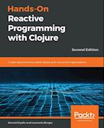 Hands-On Reactive Programming with Clojure