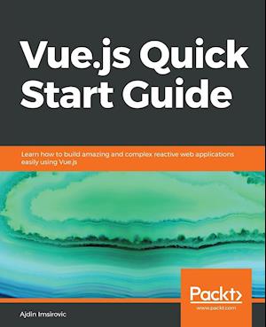 Vue.js Quick Start Guide