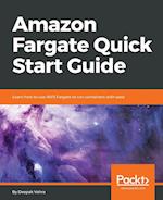 Amazon Fargate Quick Start Guide