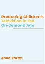 Producing Children's Television in the On Demand Age