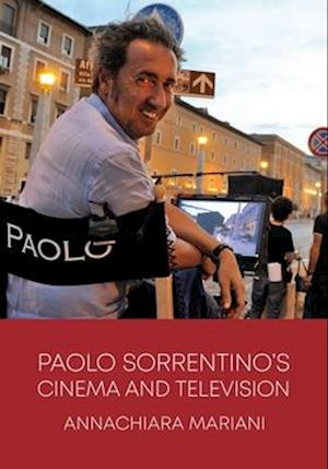 Paolo Sorrentino’s Cinema and Television