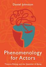 Phenomenology for Actors