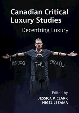 Canadian Critical Luxury Studies