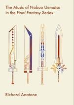 The Music of Nobuo Uematsu in the Final Fantasy Series