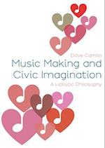 Music Making and Civic Imagination