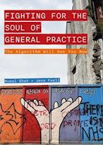 Fighting for the Soul of General Practice