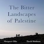 The Bitter Landscapes of Palestine