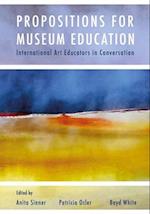 Propositions for Museum Education
