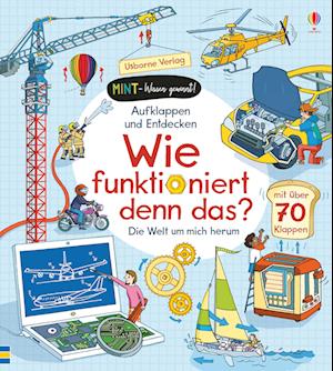 MINT - Wissen gewinnt! Aufklappen und Entdecken: Wie funktioniert denn das?