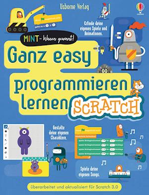 MINT - Wissen gewinnt! Ganz easy programmieren lernen - Scratch