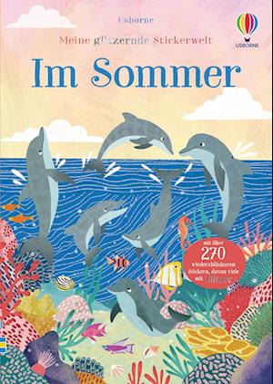 Meine glitzernde Stickerwelt: Im Sommer