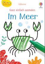 Kleine Kreativ-Werkstatt - Ganz einfach ausmalen: Im Meer