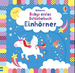 Babys erstes Schiebebuch: Einhörner