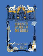 Hurlbut's Story of the Bible, Unabridged and Fully Illustrated in Bw 