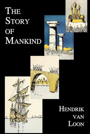 The Story of Mankind (Fully Illustrated in B&w)